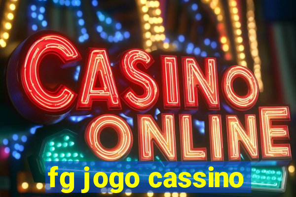 fg jogo cassino